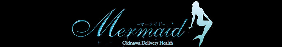 Okinawa Delivery Health Mermaid